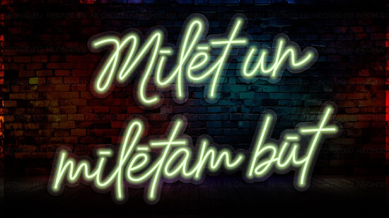 LED Неоновая вывеска «Mīlēt un mīlētam būt»